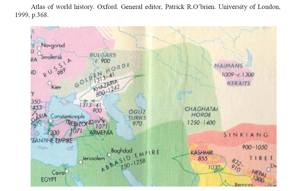 Atlas of world history. Oxford. General editor, Patrick R.O’brien. University of London, 1999, p.368.